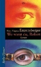 Wo warst du, Robert?