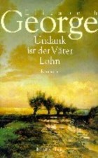 Undank ist der Väter Lohn