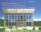 Das Passivhaus - Wohnen ohne Heizung