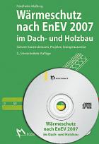 Wärmeschutz nach EnEV 2007 im Dach- und Holzbau

